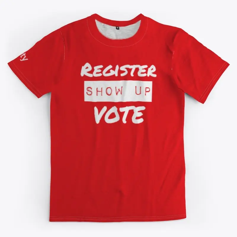 Register Show Up Vote